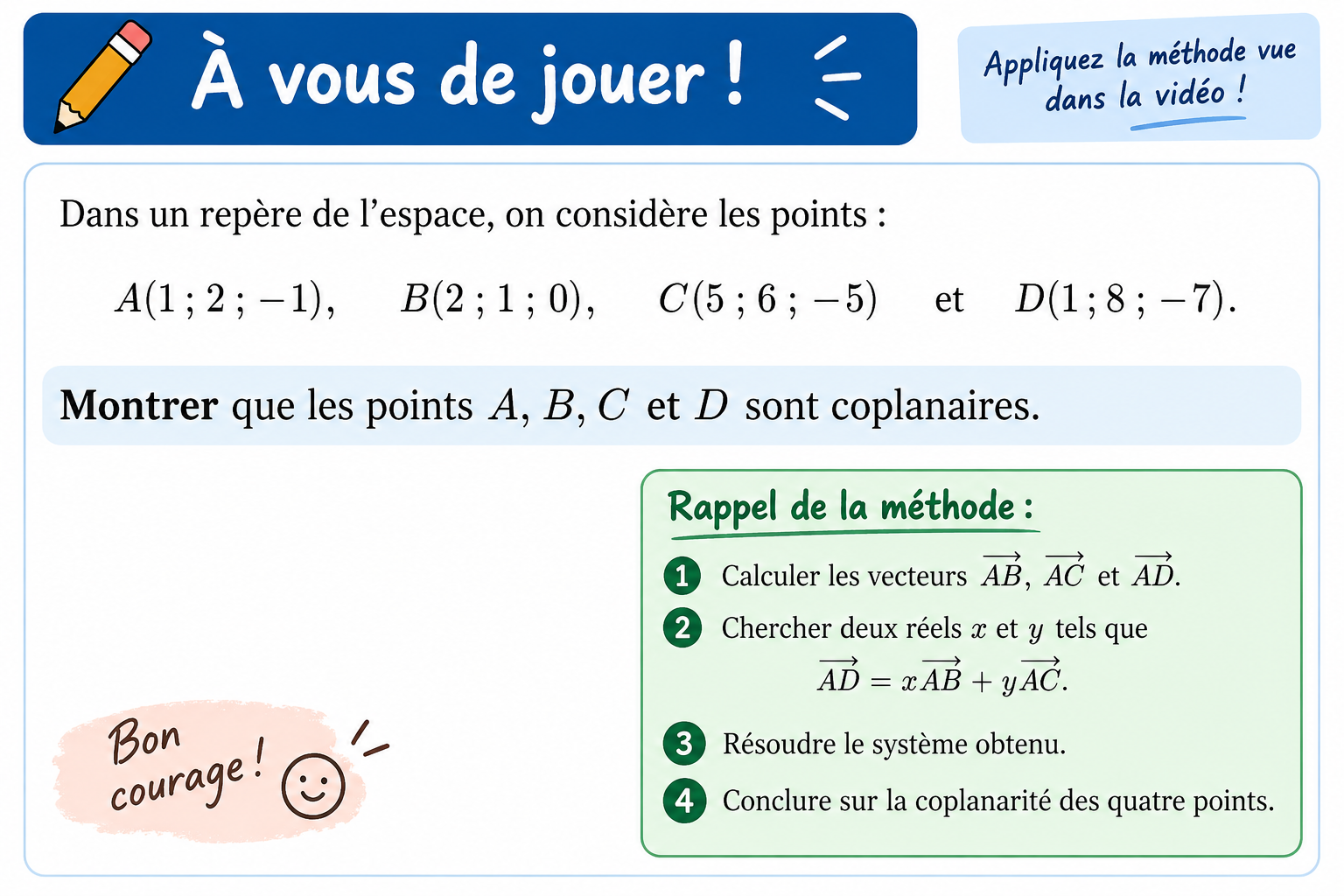 À toi de jouer : exercice sur la coplanarité de quatre points dans l’espace